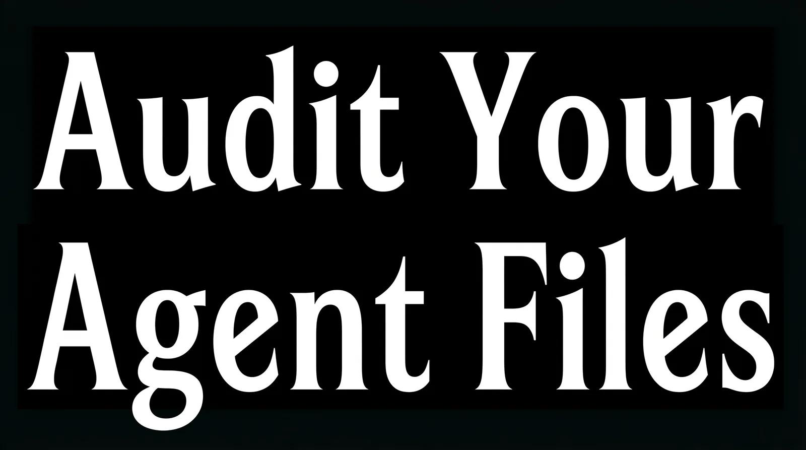 Audit your Agent files thumbnail