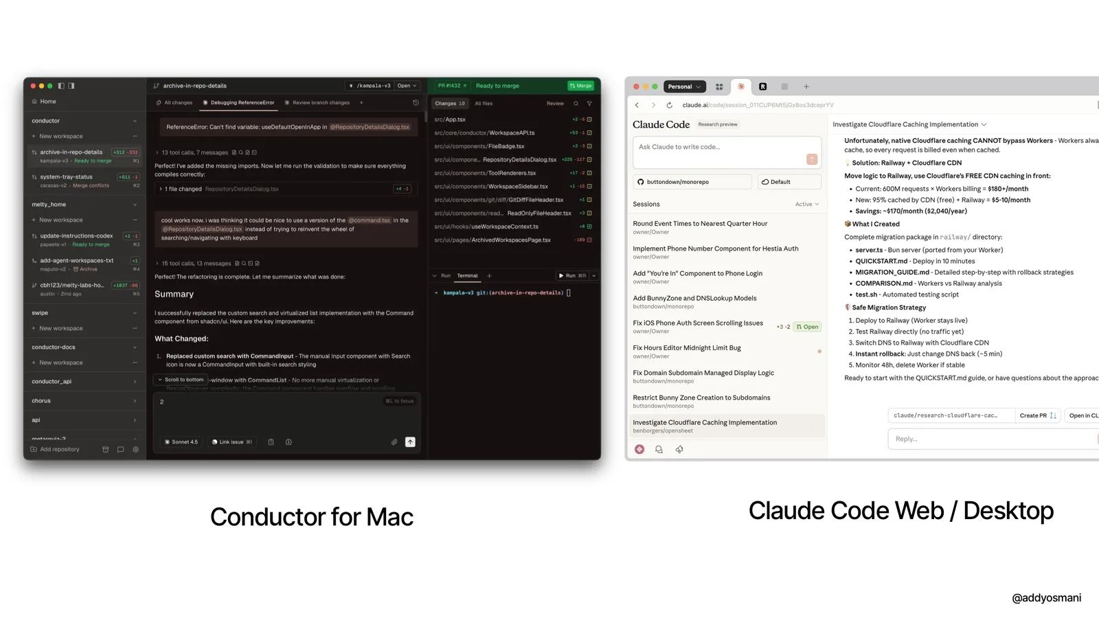 Side by side screenshots of two agent-first coding interfaces on a white background, captioned 'Conductor for Mac' on the left and 'Claude Code Web / Desktop' on the right. The left screenshot shows a dark multi-pane workspace: a sidebar listing many parallel workspaces and branches, a central conversation summarizing a refactor with a 'Summary' and 'What Changed' section, a column of changed file names, and a terminal pane at the bottom. The right screenshot shows the Claude Code web interface with a sidebar of sessions such as bug fixes and feature tasks, a prompt box reading 'Ask Claude to code...', and a long response about a Cloudflare caching investigation with a migration strategy, cost comparison and safety rollback steps, plus buttons to create a pull request. Handle @addyosmani at the bottom.