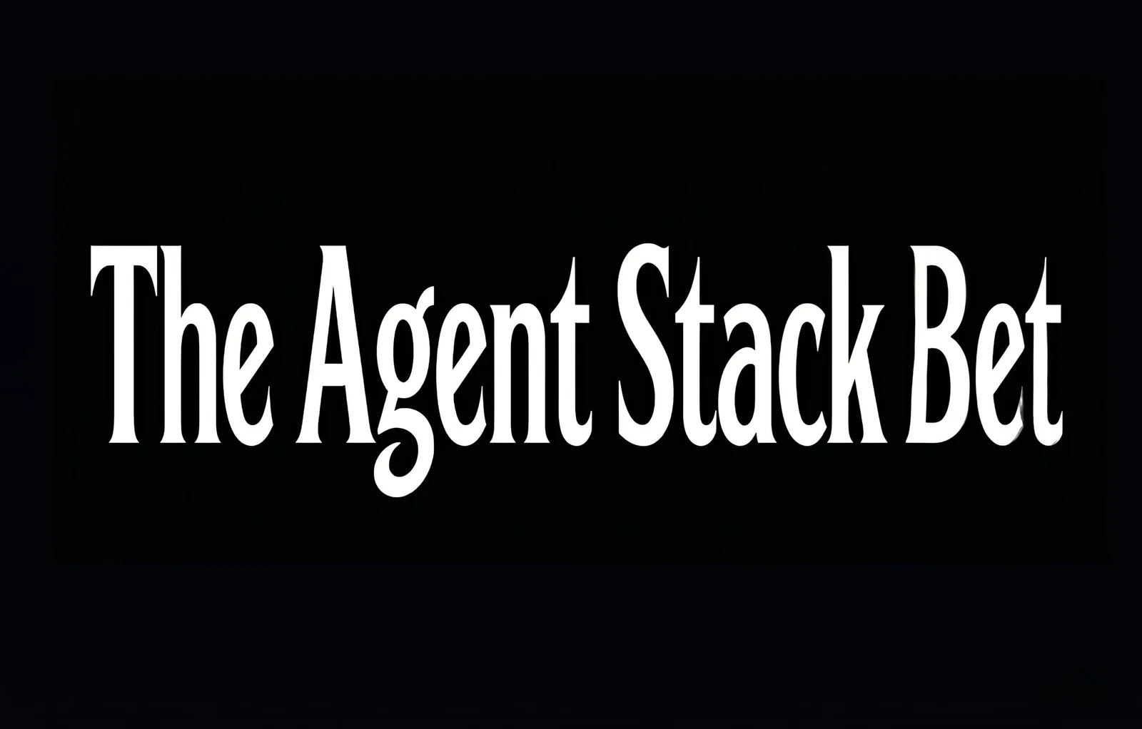 The Agent Stack Bet